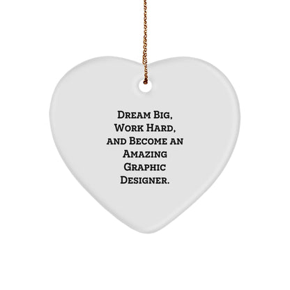 'Dream Big' Graphic Designer Heart Ornament, Gifts from Friends, Cute Inspirational Christmas Memorable Present, Unique Gift for Him or Her