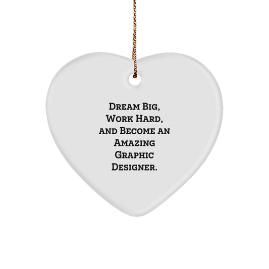 'Dream Big' Graphic Designer Heart Ornament, Gifts from Friends, Cute Inspirational Christmas Memorable Present, Unique Gift for Him or Her