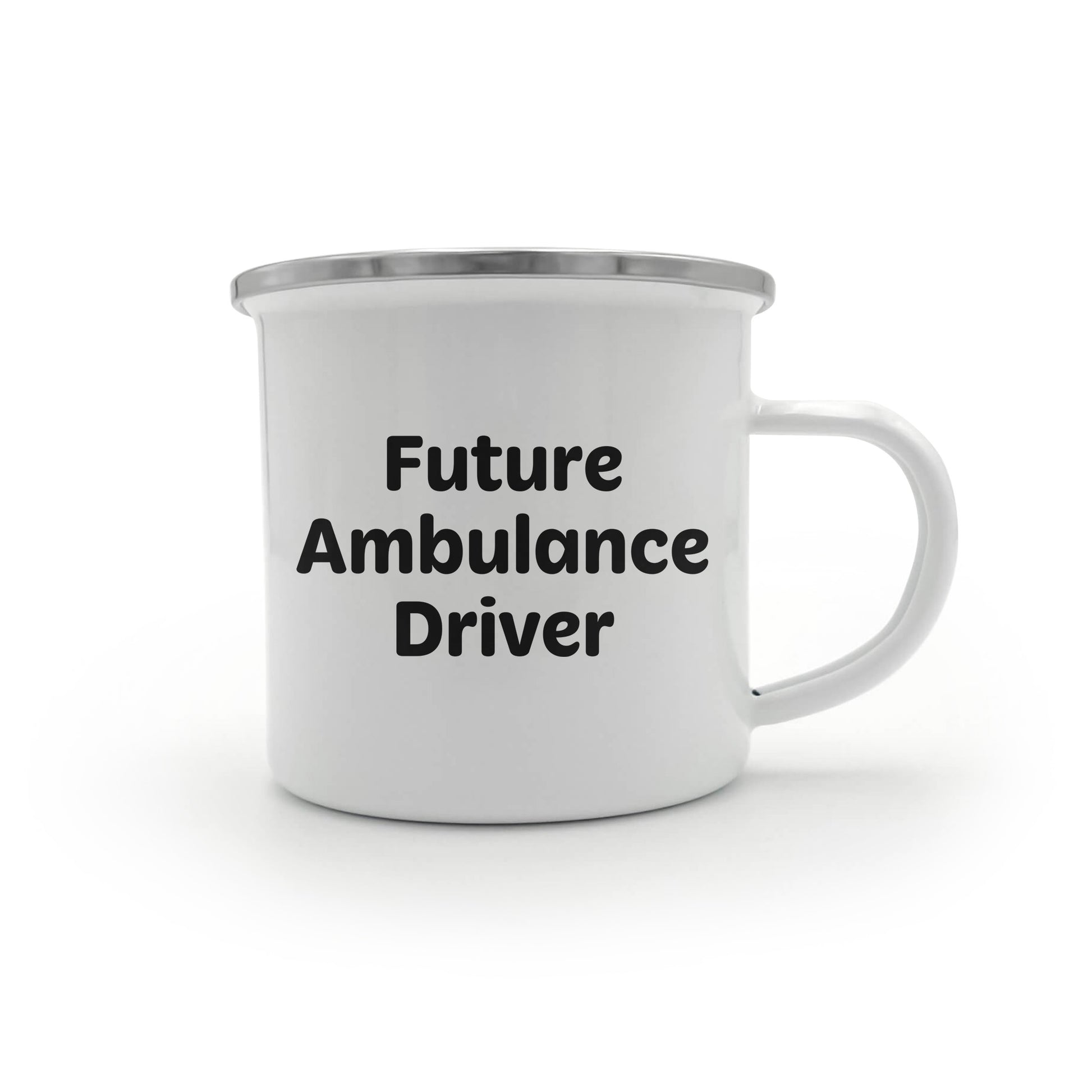 Ambulance Driver Gifts Funny Quote Camping Mug for Mother's Day - Gifts from Men to Ambulance Driver - Mallard Moon Gift Shop
