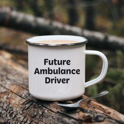 Ambulance Driver Gifts Funny Quote Camping Mug for Mother's Day - Gifts from Men to Ambulance Driver - Mallard Moon Gift Shop