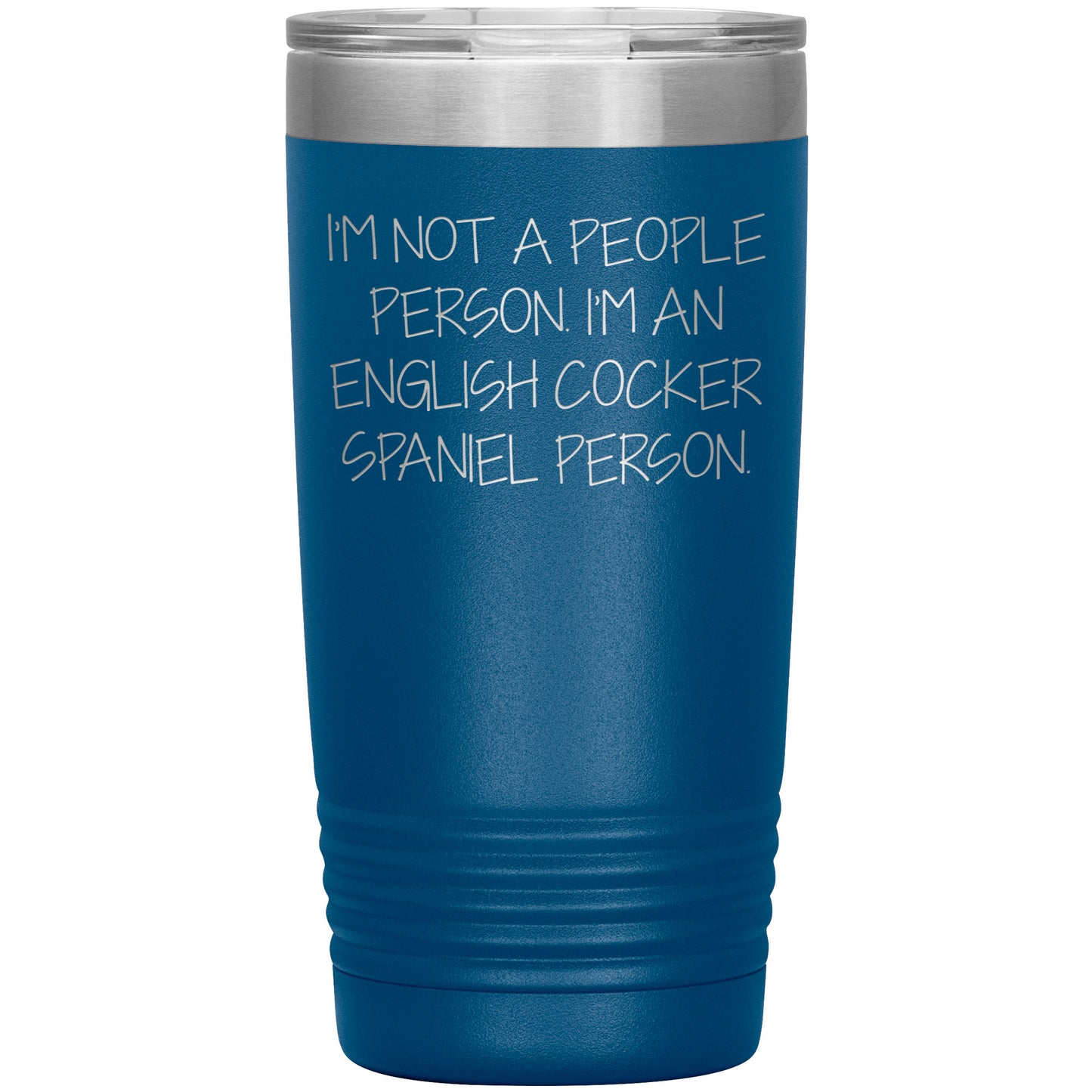 English Cocker Spaniel Dog Tumbler, Funny Quote, Gifts from Friends, for English Cocker Spaniel Dog Lovers, Christmas Unique Gifts - Mallard Moon Gift Shop