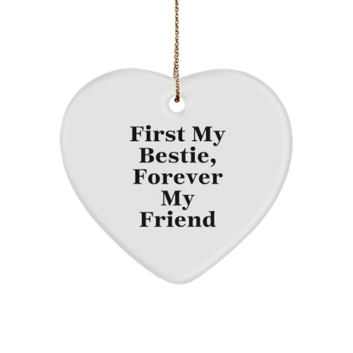 First My Bestie Forever My Friend White Heart Ornament Gifts from Men to Bestie for Christmas