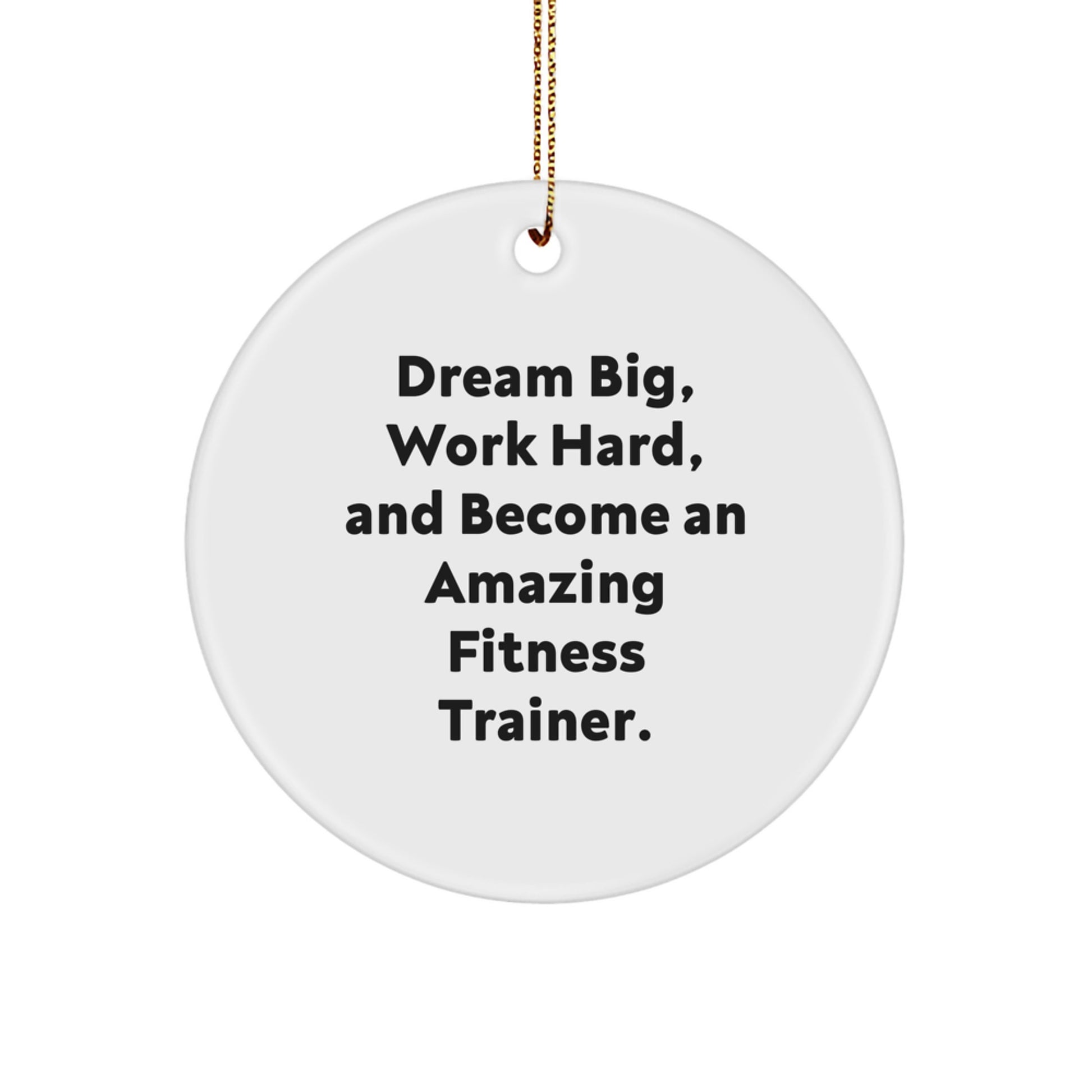 Fitness Trainer Gifts from Friends, Inspirational Quote Circle Ornament for Men, Work Hard Dream Big Christmas Unique Gifts for Fitness Enthusiasts, Durable MDF with Glossy Finish
