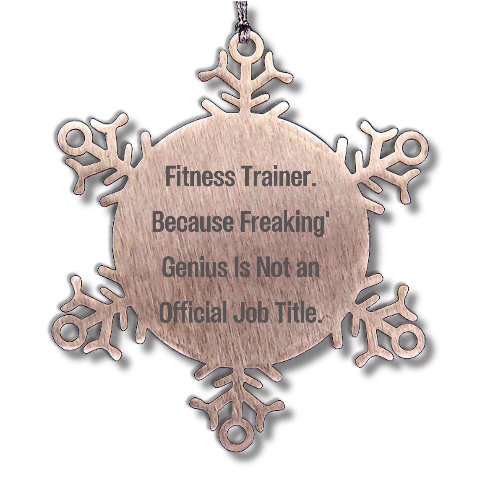 Fitness Trainer Snowflake Ornament, Funny Quote, Gifts from Friends, Unique Christmas Tree Decorations, Fitness Trainer Gifts
