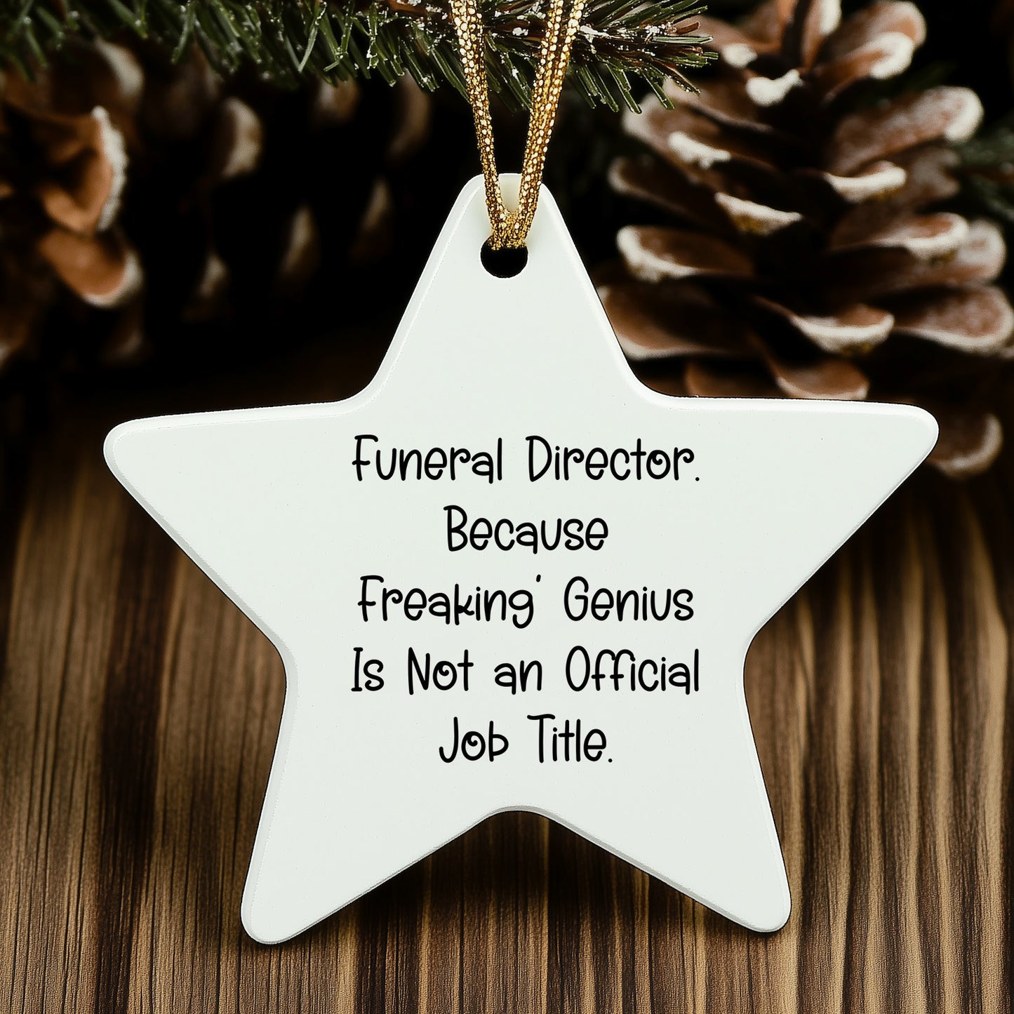 Funeral Director Gifts from Friends - 'Because Freaking' genius Is Not An Official Job Title.' Star Ornament for Christmas, Gifts for Funeral Director
