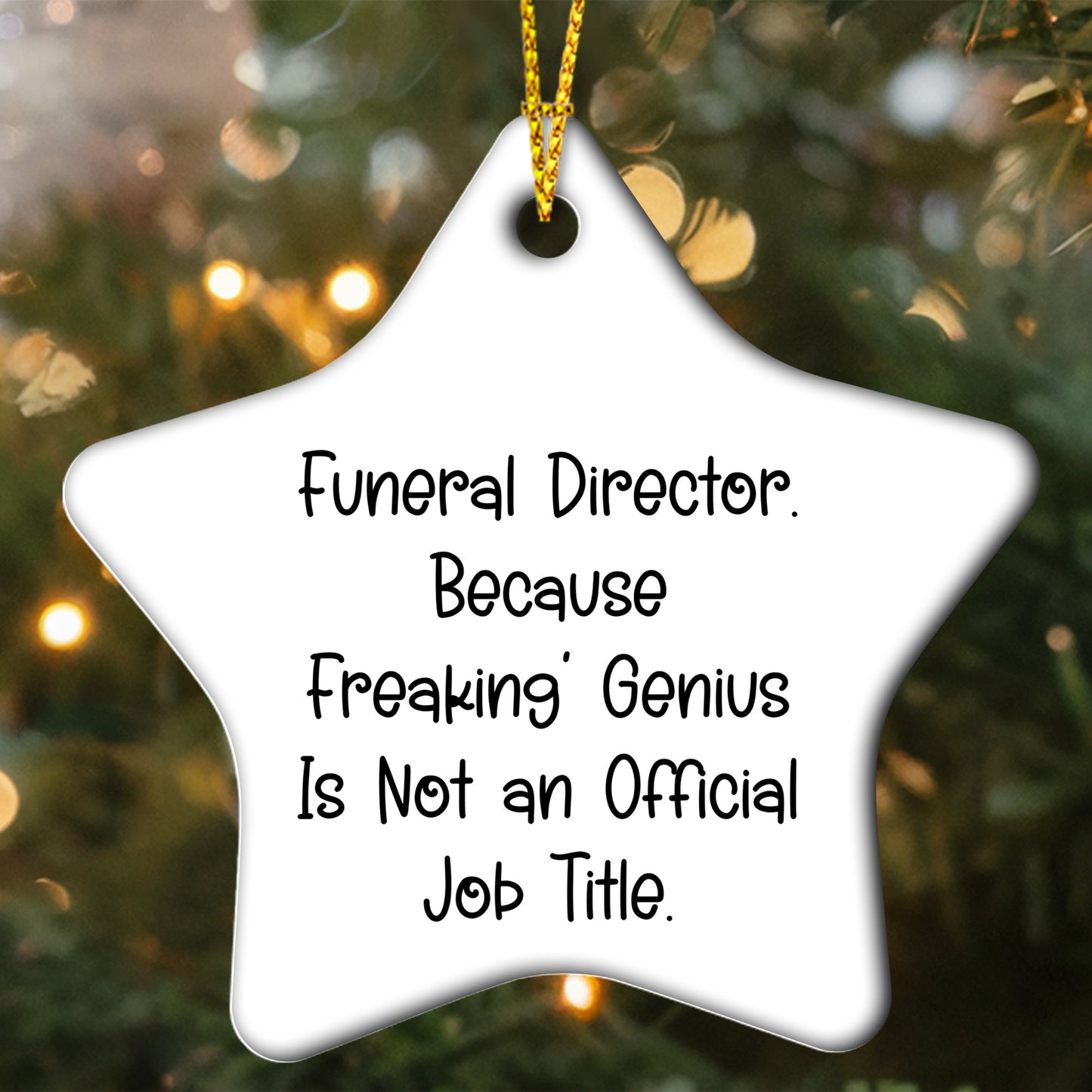 Funeral Director Gifts from Friends - 'Because Freaking' genius Is Not An Official Job Title.' Star Ornament for Christmas, Gifts for Funeral Director