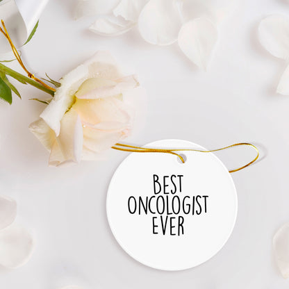 Funny Best Oncologist Ever White Circle Ornament Christmas Gifts