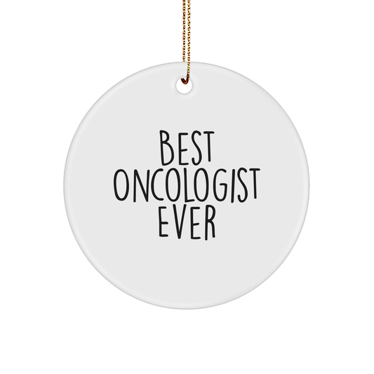 Funny Best Oncologist Ever White Circle Ornament Christmas Gifts