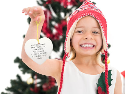 Funny Clerk Gifts from Men to Friends - Heart Ornament 'If At First You Don't Succeed...' - Christmas Unique Gifts