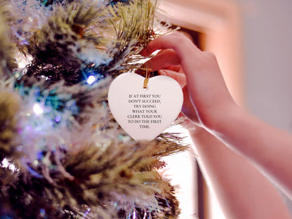 Funny Clerk Gifts from Men to Friends - Heart Ornament 'If At First You Don't Succeed...' - Christmas Unique Gifts