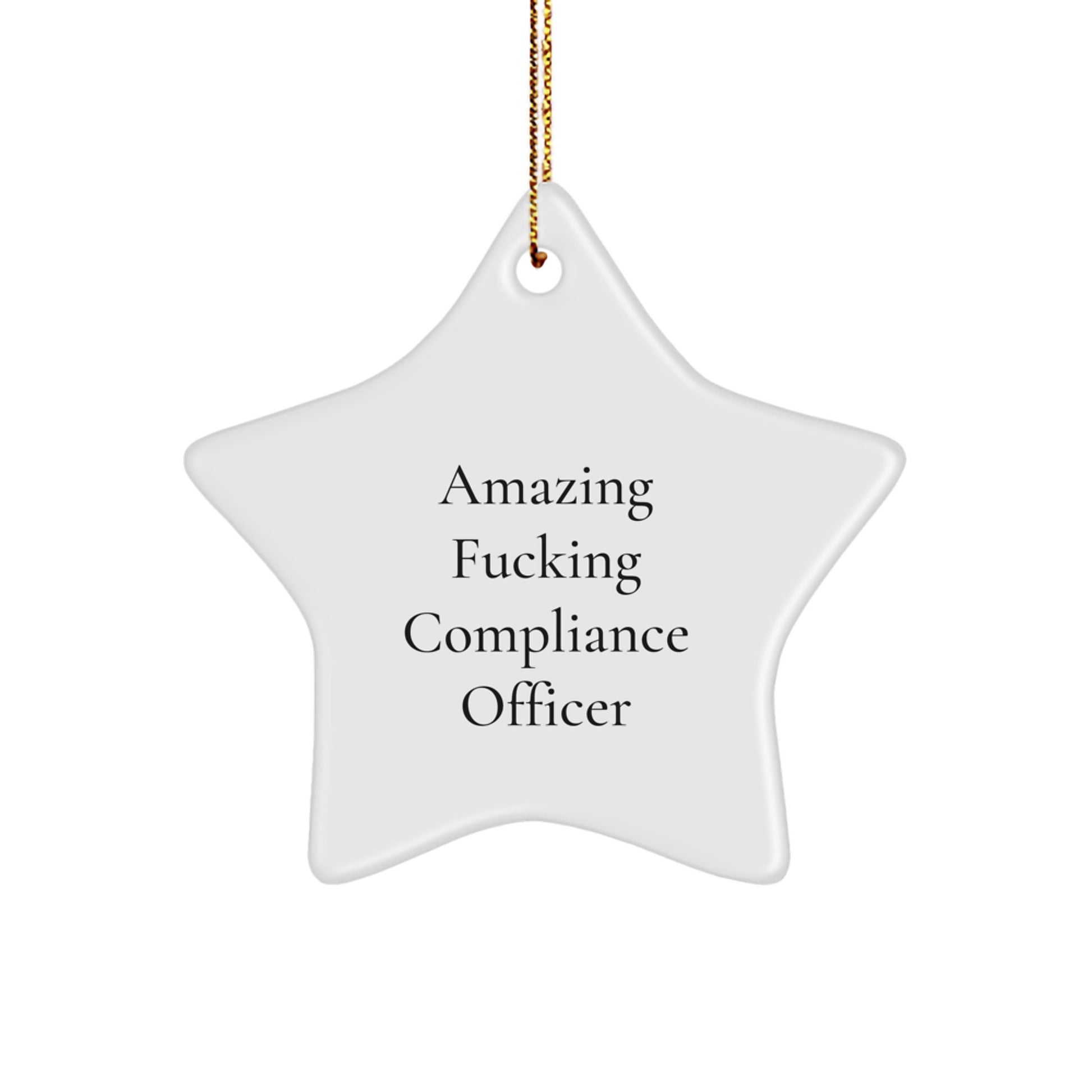 Funny Compliance Officer Gifts, 'Amazing F-king Compliance Officer' Star Ornament for Christmas, Gifts from Friends, Coworkers, or Family for Compliance Officer