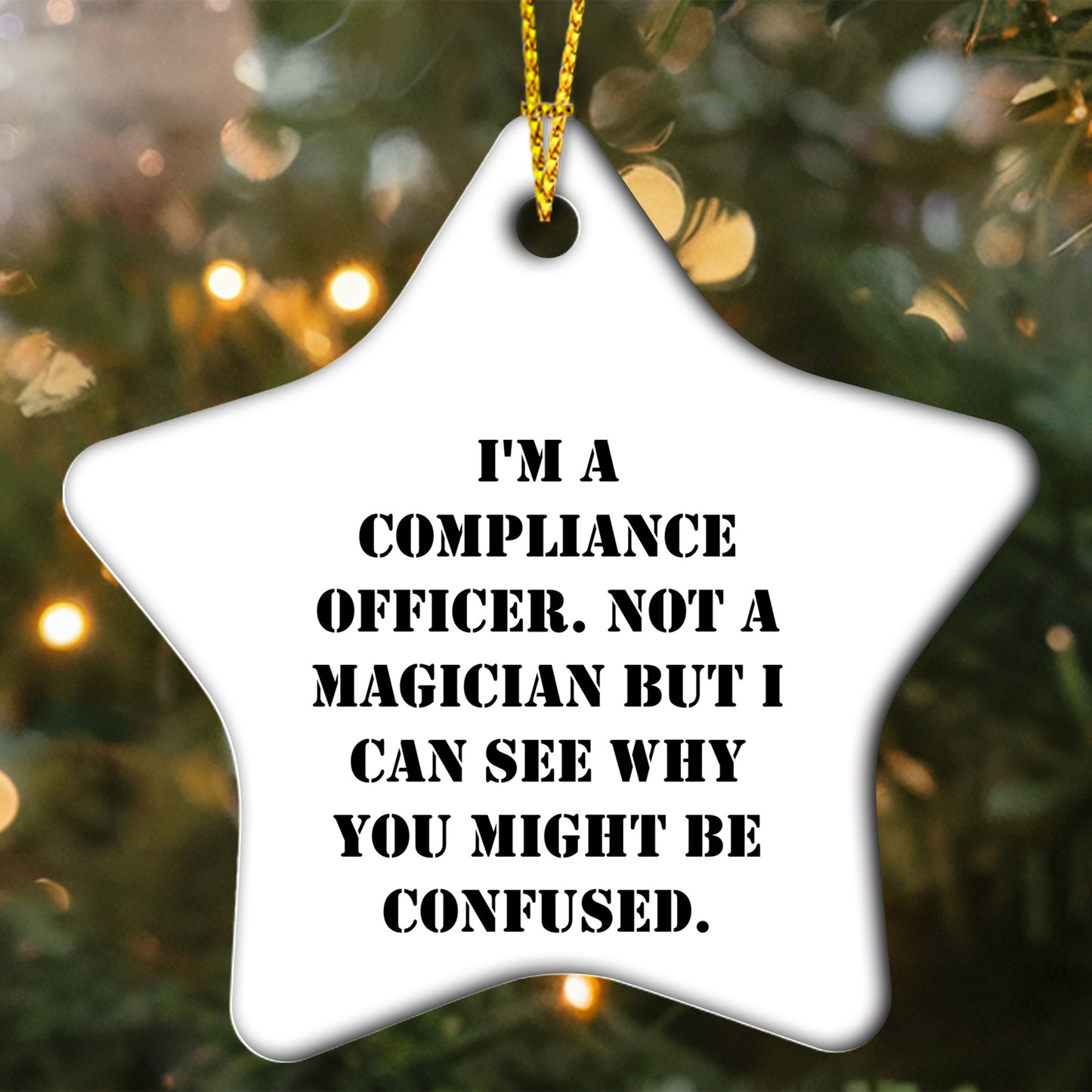 Funny Compliance Officer Gifts, Star Ornament for Compliance Officer, I'm A Compliance Officer, Not A Magician, Gifts from Friends for Compliance Officer at Christmas