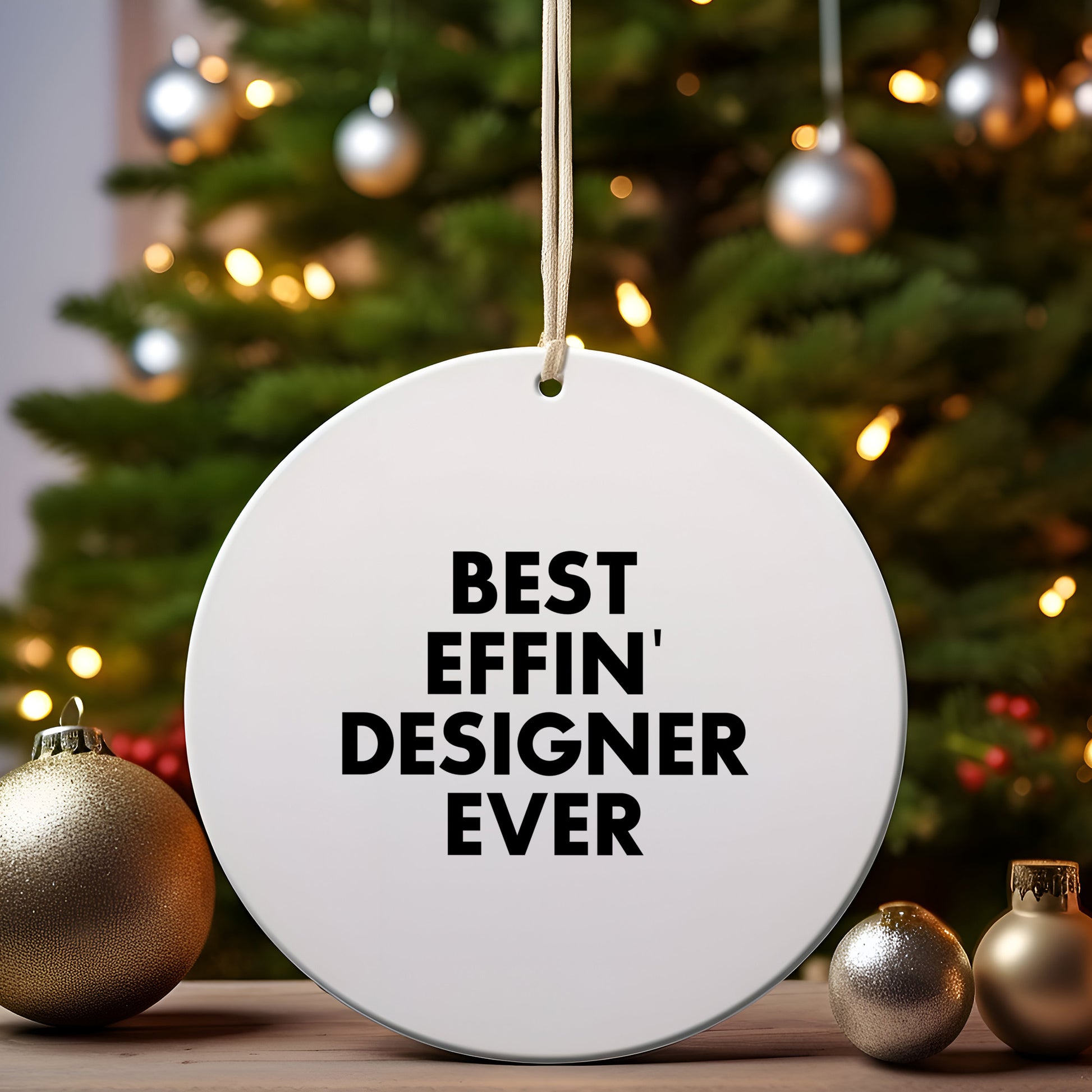 Funny Designer Circle Ornament Gifts from Best Effin' Designer Ever, Perfect for Christmas - Gifts for Designer, Friends, or Family