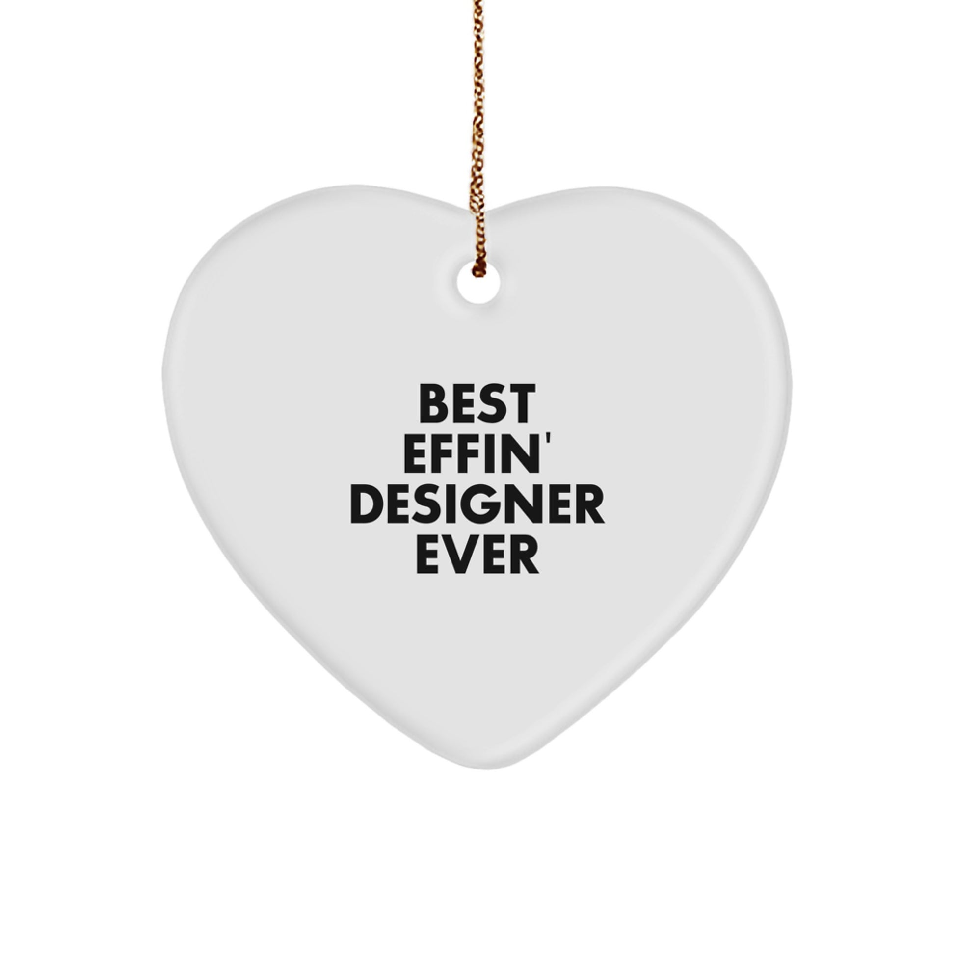 Funny Designer Gifts from Best Effin' Ever - Heart Ornament for Christmas