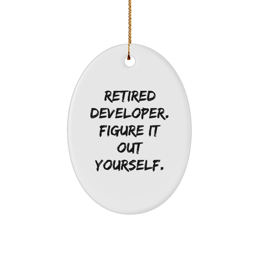 Funny Developer Gifts for Men from Friends: 'Figure It Out Yourself' Oval Ornament for Christmas