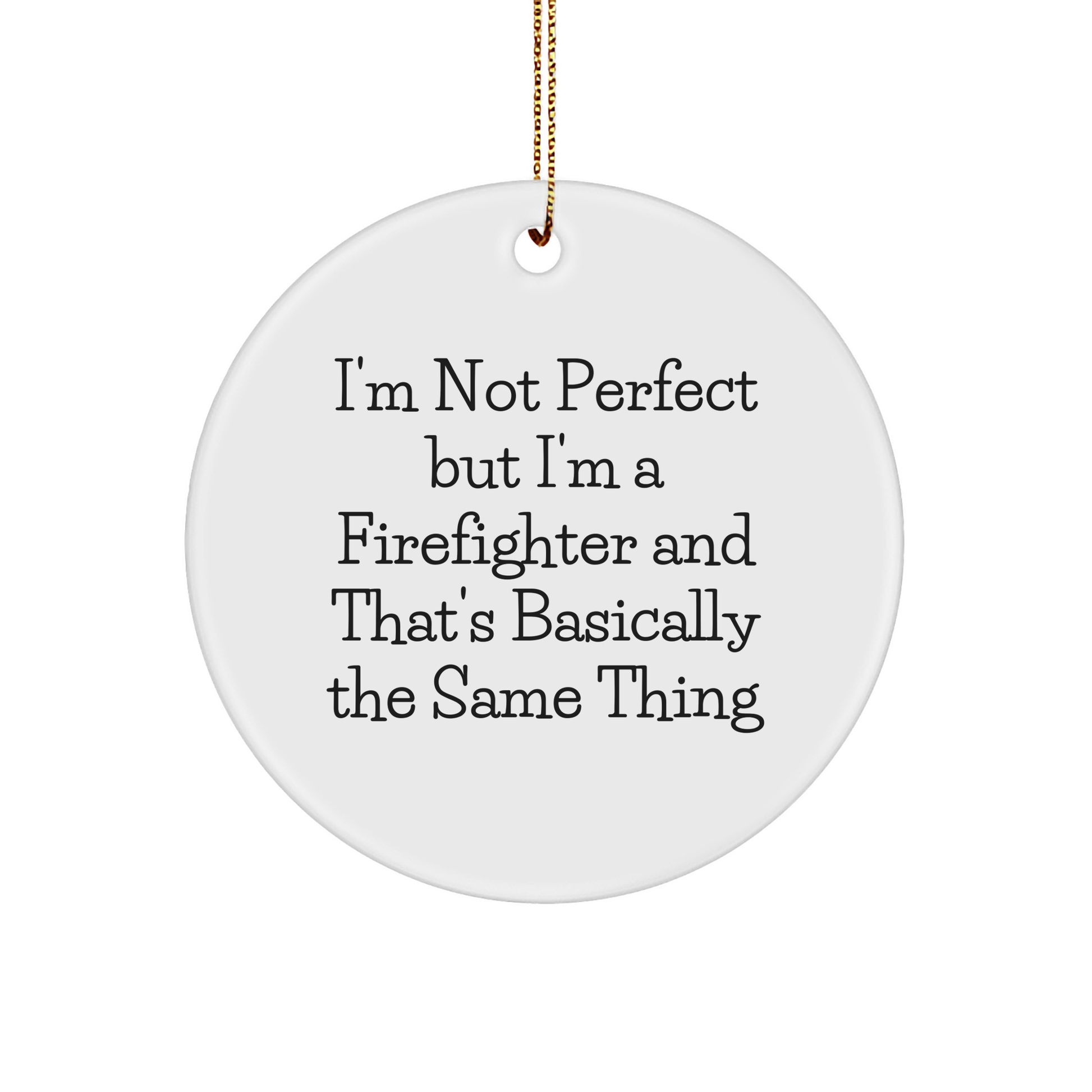 Funny Firefighter Circle Ornament Gifts for Men Firefighter Christmas Unique Gifts from Family Friends