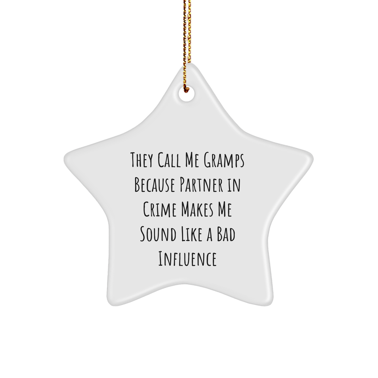 Funny Gramps Gifts for Men - 'They Call Me Gramps' Christmas Star Ornament with Gold Cord, Gifts from Family
