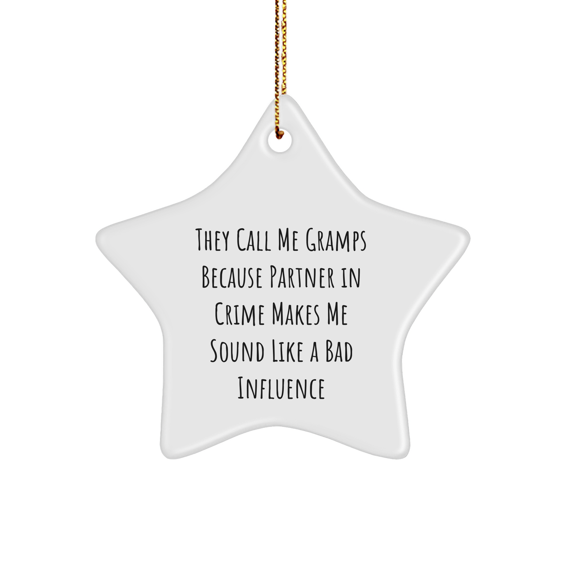 Funny Gramps Gifts for Men - 'They Call Me Gramps' Christmas Star Ornament with Gold Cord, Gifts from Family
