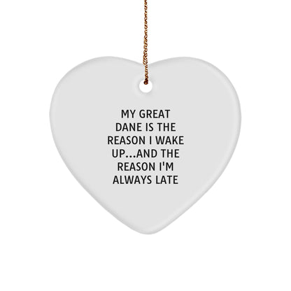 Funny Great Dane Dog Lover Gifts - 'My Great Dane Is The Reason I Wake Up...and The Reason I'm Always Late' Heart Ornament for Christmas