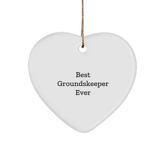 Funny Groundskeeper Heart Ornament - Best Groundskeeper Ever Christmas Gift