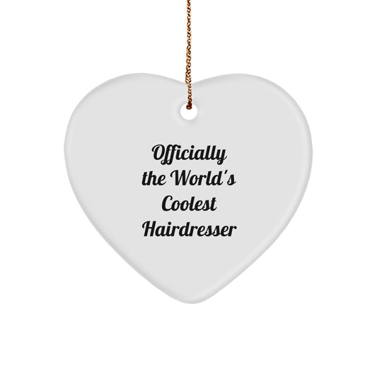 Funny Hairdresser Gifts from Friends to Hairdresser, Heart Ornament for Christmas