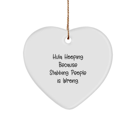 Funny Hula Hooping Gifts for Hula Hooping Enthusiasts - Heart Ornament with Quote - Gifts from Friends and Family for Men and Women - Christmas Unique Gifts