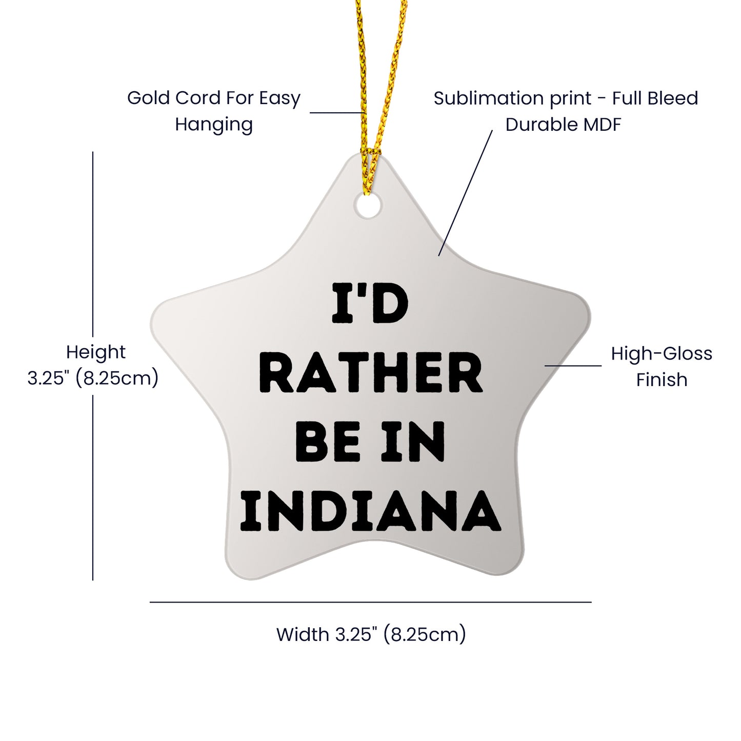 Funny Indiana Star Ornament Gifts, 'I'd Rather Be In Indiana' Quote, Christmas Unique Gifts