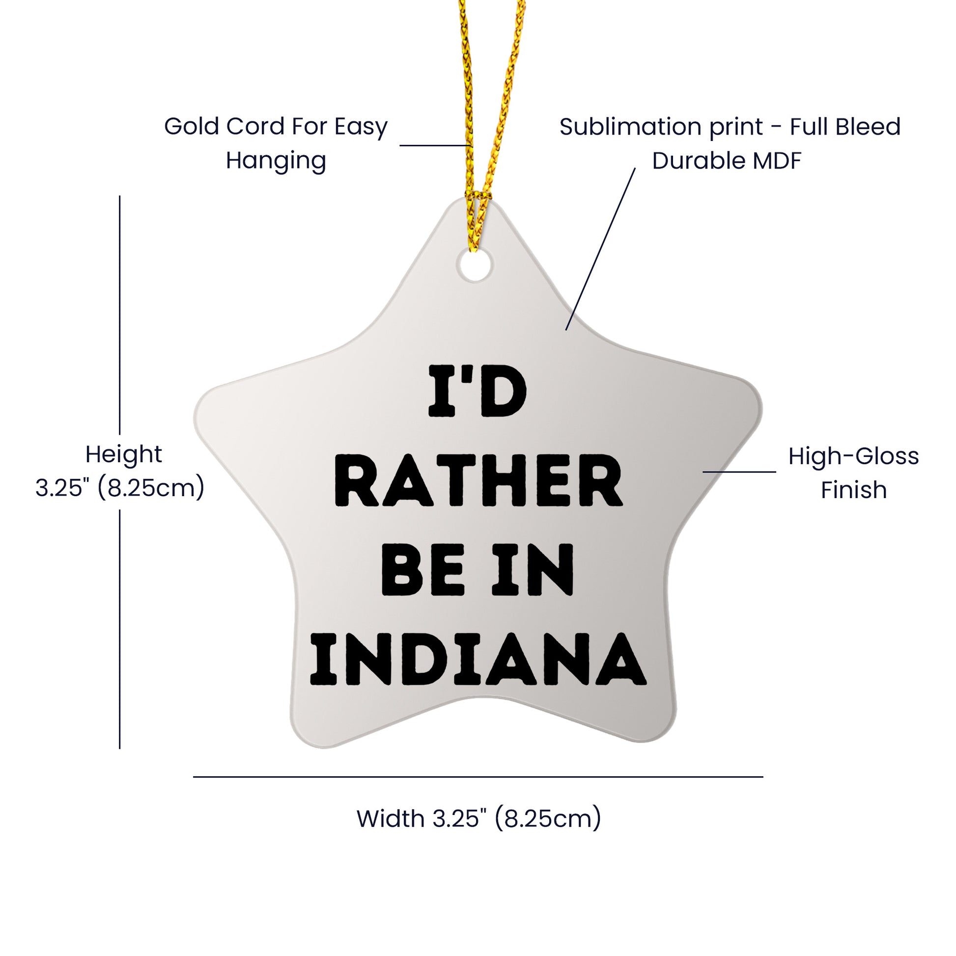 Funny Indiana Star Ornament Gifts, 'I'd Rather Be In Indiana' Quote, Christmas Unique Gifts