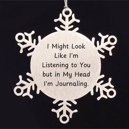 Funny Journaling Snowflake Ornament Gifts from Friends, Perfect for Journaling Women, Inspirational Christmas Unique Gifts