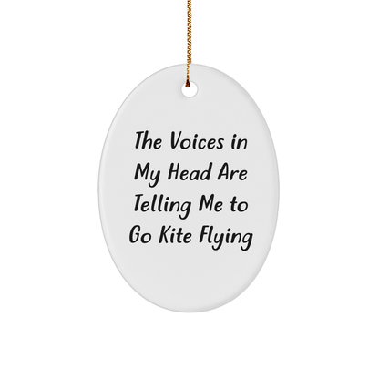 Funny Kite Flying Oval Ornament Gifts from Friends for Christmas, 'The Voices In My Head Are Telling Me To Go Kite Flying', Oval Shaped, White, Gift Ideas for Kite Flying Enthusiasts