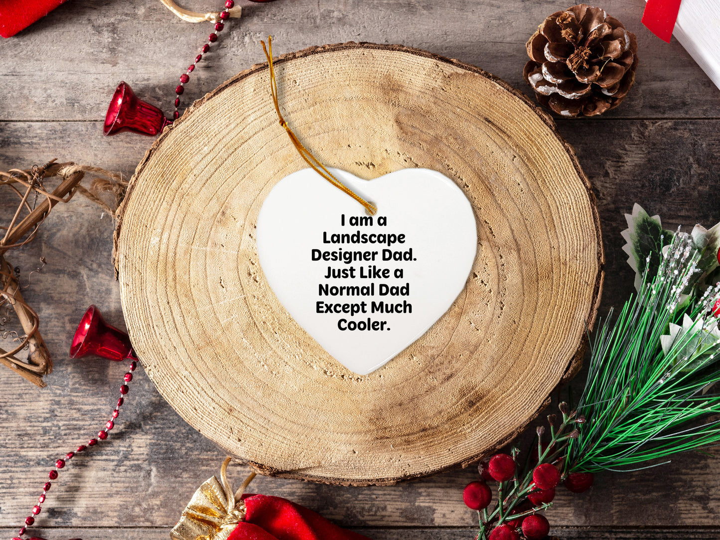 Funny Landscape Designer Gifts, 'I Am A Landscape Designer Dad' Heart Ornament, Unique Christmas Unique Gifts from Dad to Men, Landscape Design Enthusiasts, Friends and Coworkers