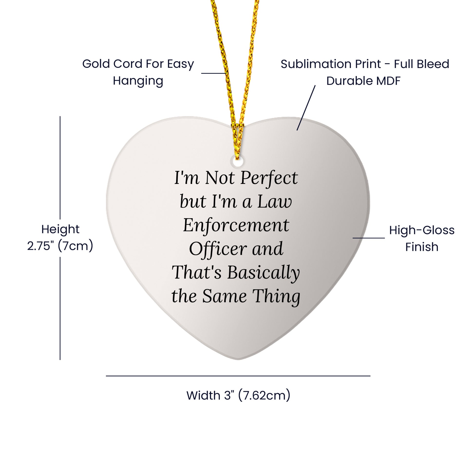 Funny Law Enforcement Officer Heart Ornament with Inspirational Quote - I'm Not Perfect Christmas Unique Gifts