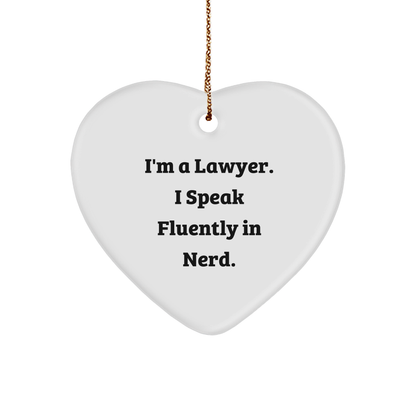 Funny Lawyer Gifts, 'I'm A Lawyer. I Speak Fluently In Nerd.' Heart Ornament Christmas Unique Gifts