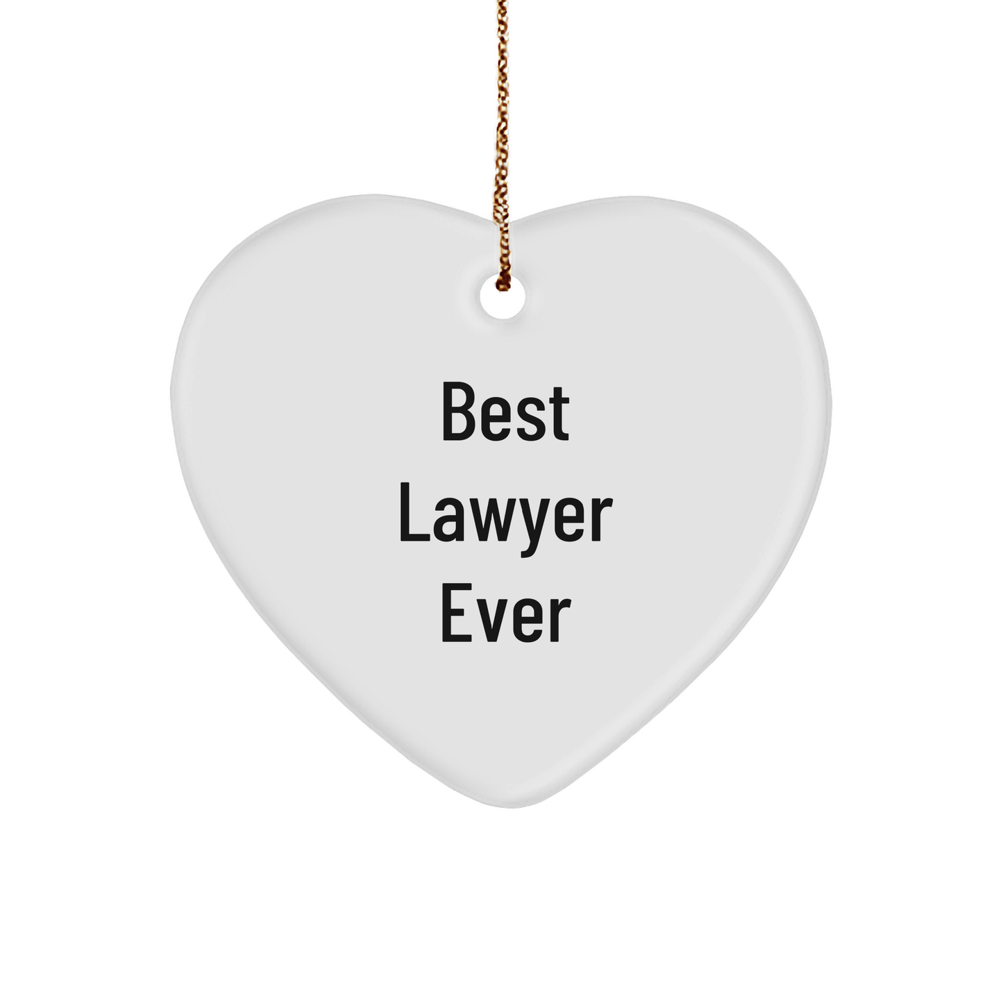 Funny Lawyer Heart Ornament - 'Best Lawyer Ever' Christmas Unique Gift