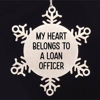 Funny Loan Officer Gifts, Snowflake Ornament from Friends, 'My Heart Belongs To A Loan Officer' Christmas Unique Gifts for Loan Officers