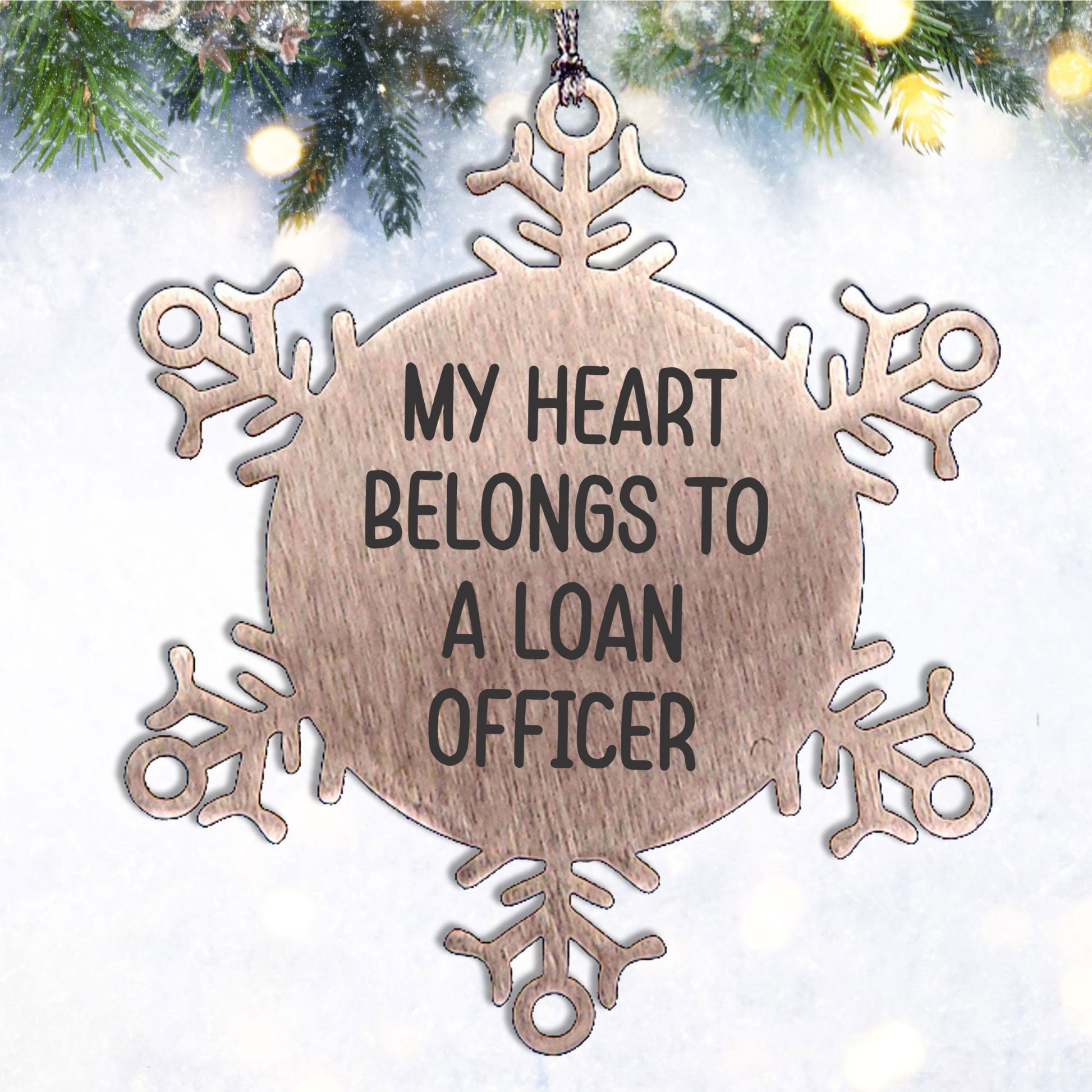Funny Loan Officer Gifts, Snowflake Ornament from Friends, 'My Heart Belongs To A Loan Officer' Christmas Unique Gifts for Loan Officers