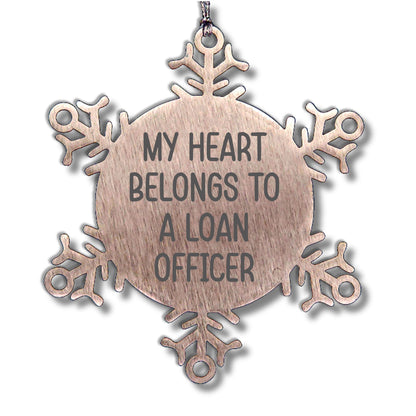 Funny Loan Officer Gifts, Snowflake Ornament from Friends, 'My Heart Belongs To A Loan Officer' Christmas Unique Gifts for Loan Officers