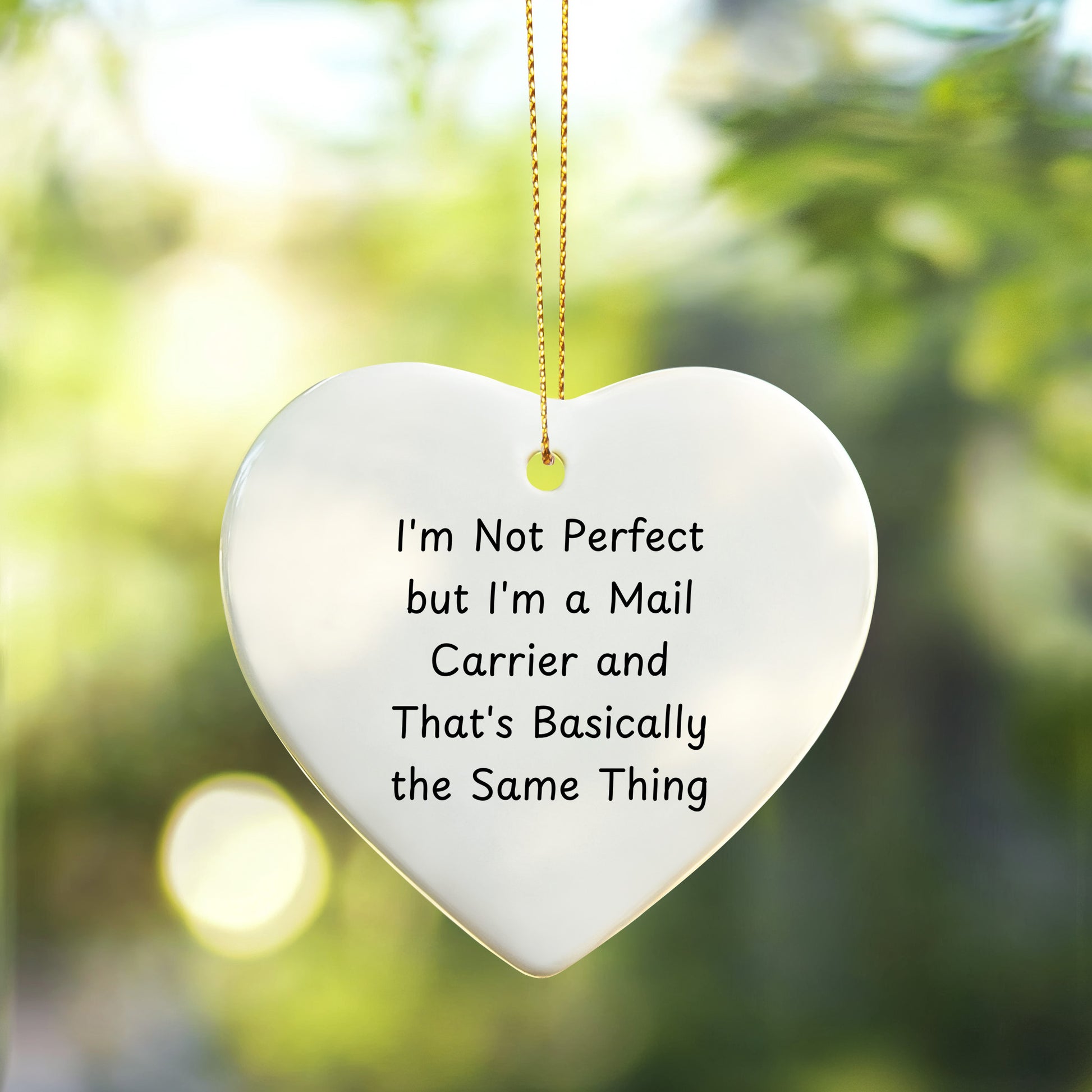 Funny Mail Carrier Gifts, Heart Ornament with Quote, Gifts from Friends and Family for Mail Carrier, Unique Christmas Unique Gifts for Her or Him