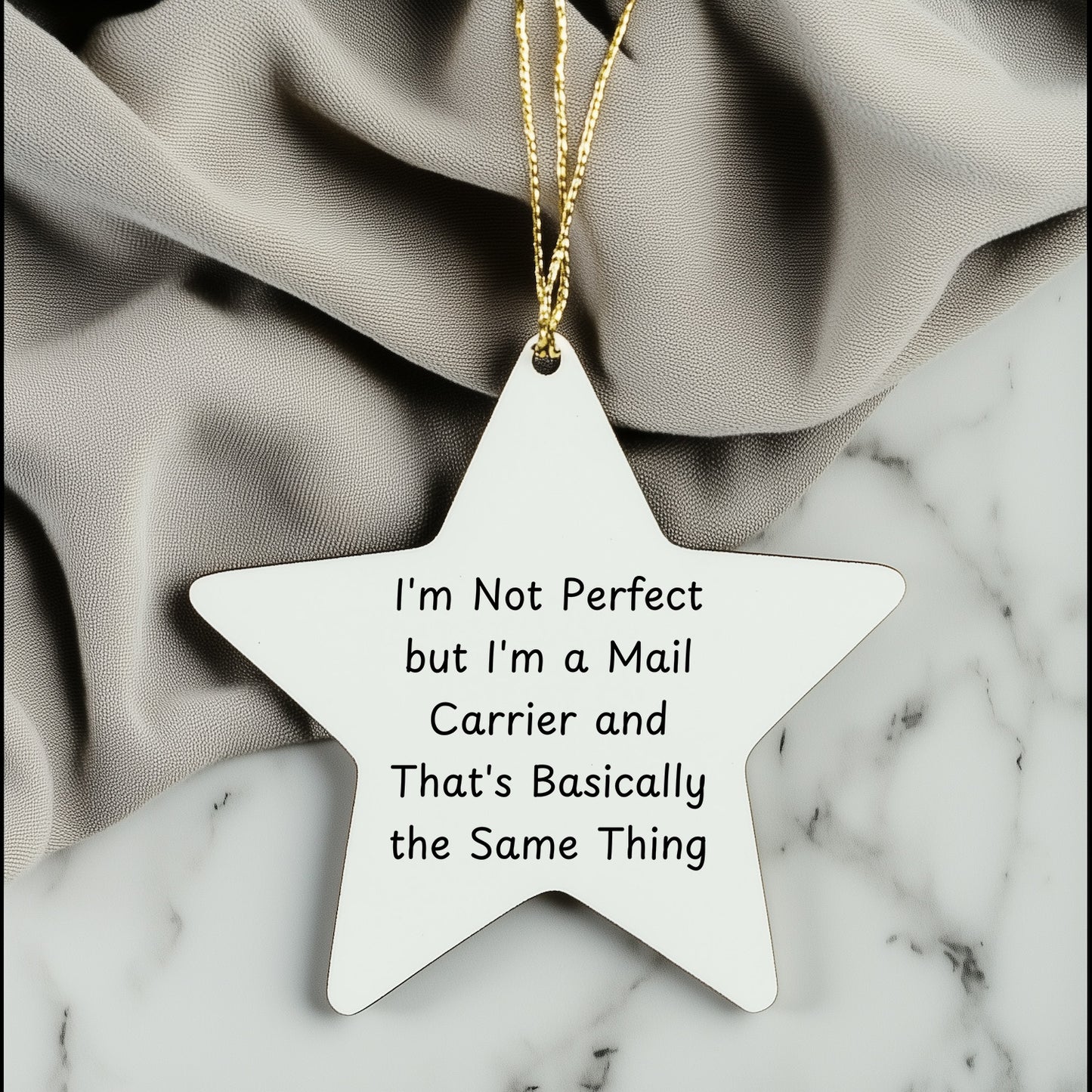Funny Mail Carrier Gifts - I'm Not Perfect Star Ornament, Gifts from Men to Mail Carrier, for Christmas