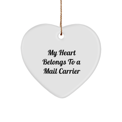 Funny Mail Carrier Heart Ornament - 'My Heart Belongs To A Mail Carrier' Christmas Gifts