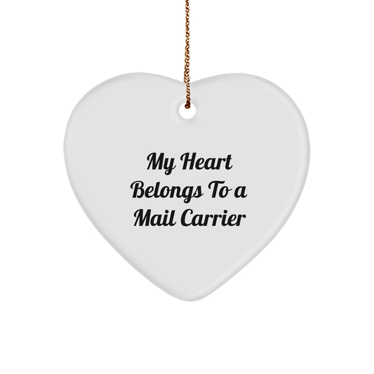 Funny Mail Carrier Heart Ornament - 'My Heart Belongs To A Mail Carrier' Christmas Gifts