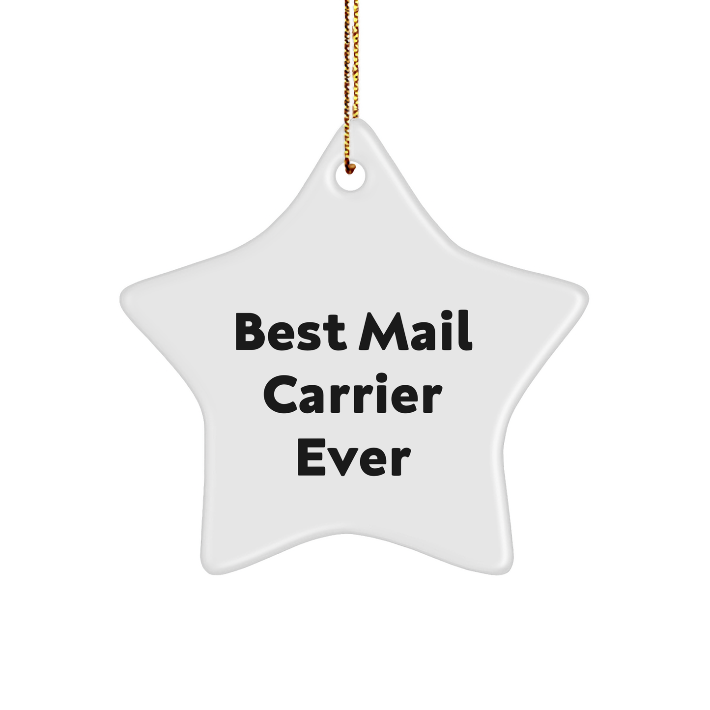 Funny Mail Carrier Star Ornament - Best Mail Carrier Ever Christmas Gifts