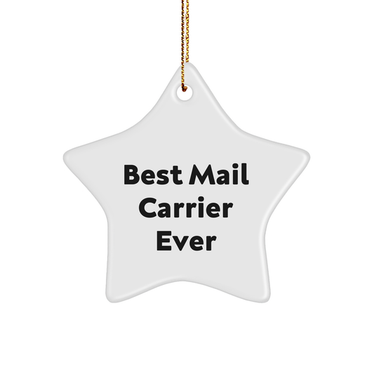Funny Mail Carrier Star Ornament - Best Mail Carrier Ever Christmas Gifts