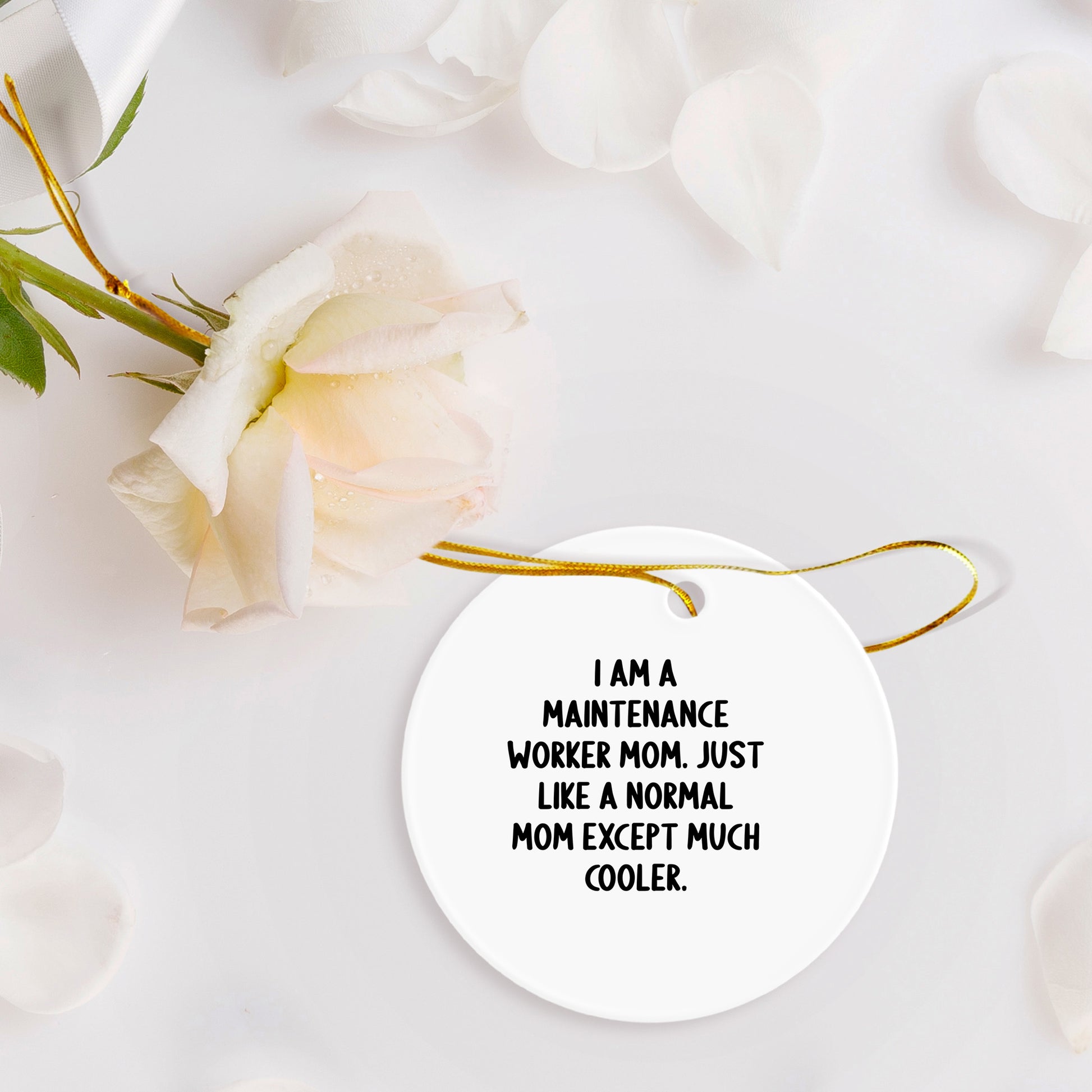 Funny Maintenance Worker Gifts from Friends - 'I Am A Maintenance Worker Mom' Circle Ornament for Christmas