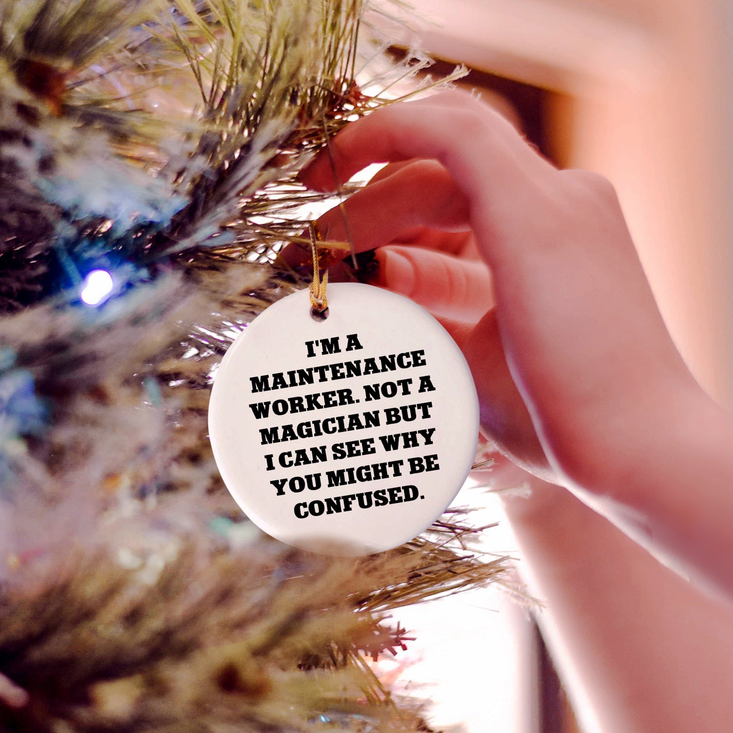 Funny Maintenance Worker Gifts from Friends for Christmas - Circle Ornament 'I'm Not a Magician' Quote