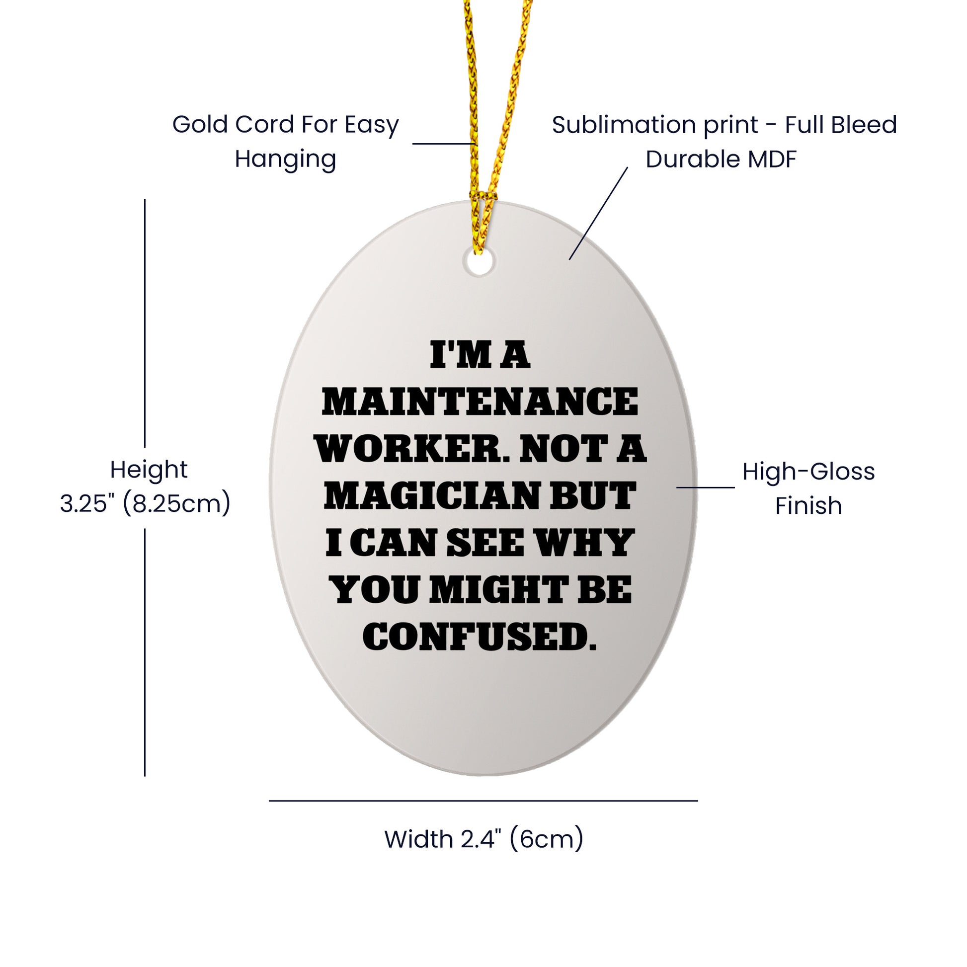 Funny Maintenance Worker Gifts from Men to Men, Oval Ornament for Maintenance Worker, Christmas Unique Gifts from Friends to Maintenance Workers, 'I'm A Maintenance Worker. Not A Magician...'