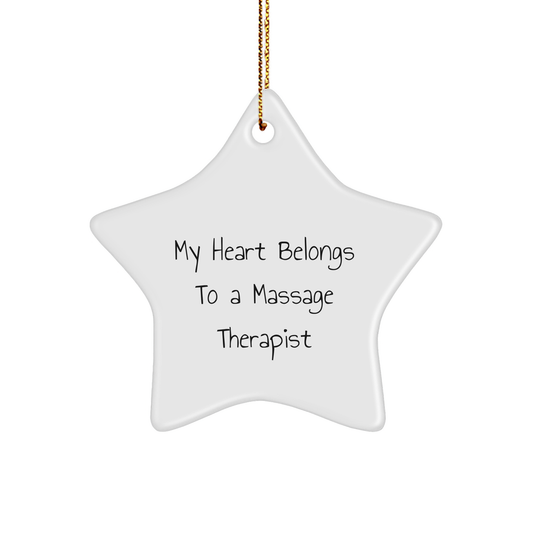 Funny Massage Therapist Star Ornament Romantic Quote - My Heart Belongs To A Massage Therapist Christmas Gift