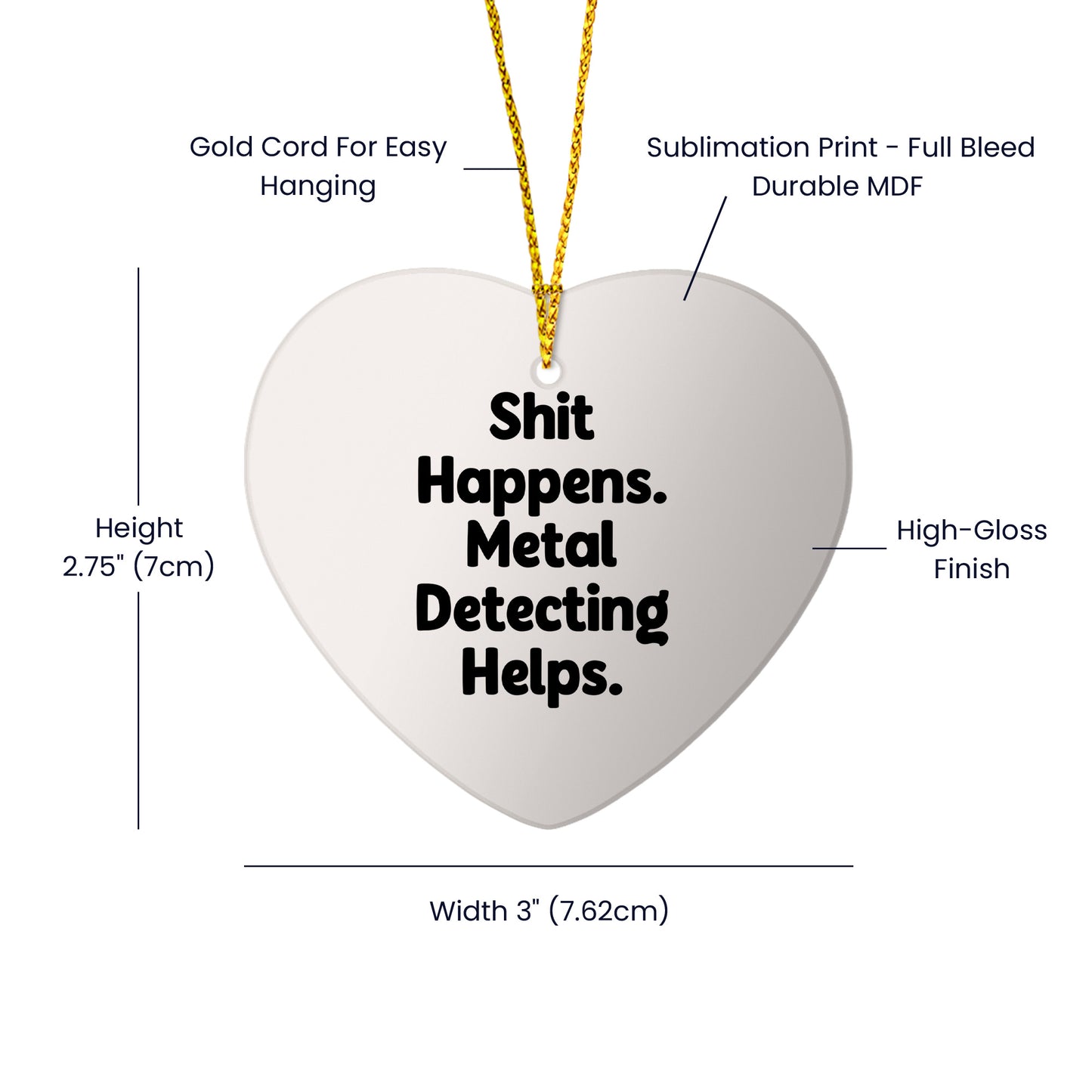 Funny Metal Detecting Heart Ornament Gifts for Men from Friends, 'Shit Happens. Metal Detecting Helps.' Christmas Unique Finds for Women