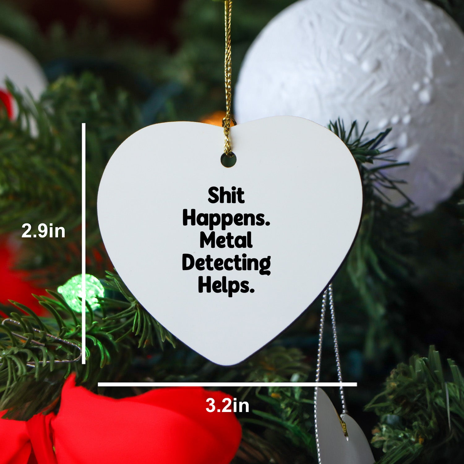 Funny Metal Detecting Heart Ornament Gifts for Men from Friends, 'Shit Happens. Metal Detecting Helps.' Christmas Unique Finds for Women