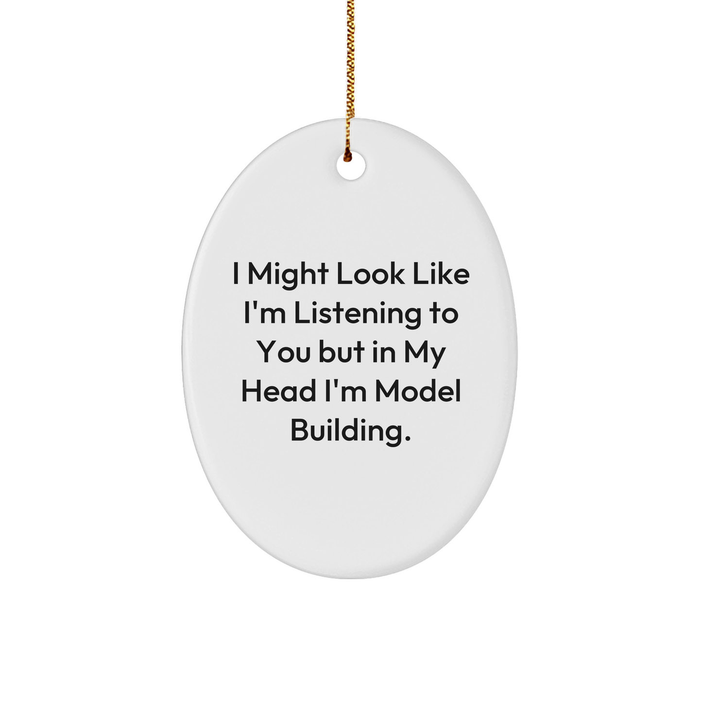 Funny Model Building Oval Ornament Gifts from Friends, Christmas Unique Model Building Gifts for Men, Model Building Enthusiasts